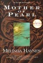 Mother of Pearl by Melinda Haynes